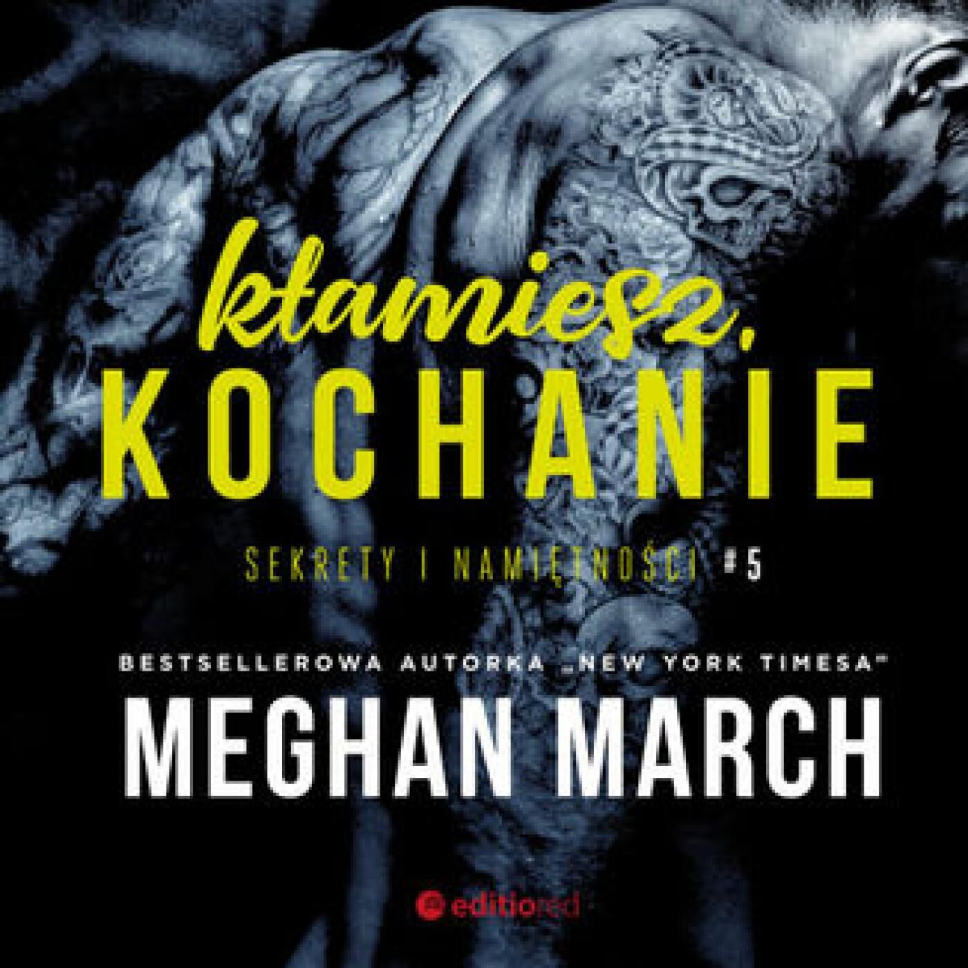 Kłamiesz, kochanie. Sekrety i namiętności #5 (audiobook MP3)