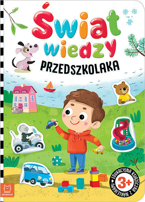Świat wiedzy przedszkolaka. Edukacyjna książeczka z naklejkami 3+