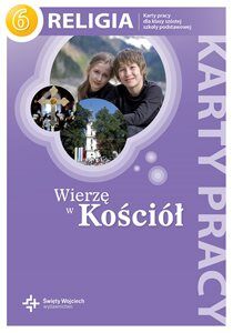 Religia wierzę w Kościół karty pracy dla klasy 6 szkoły podstawowej
