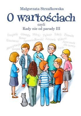 O wartościach czyli rady nie od parady iii