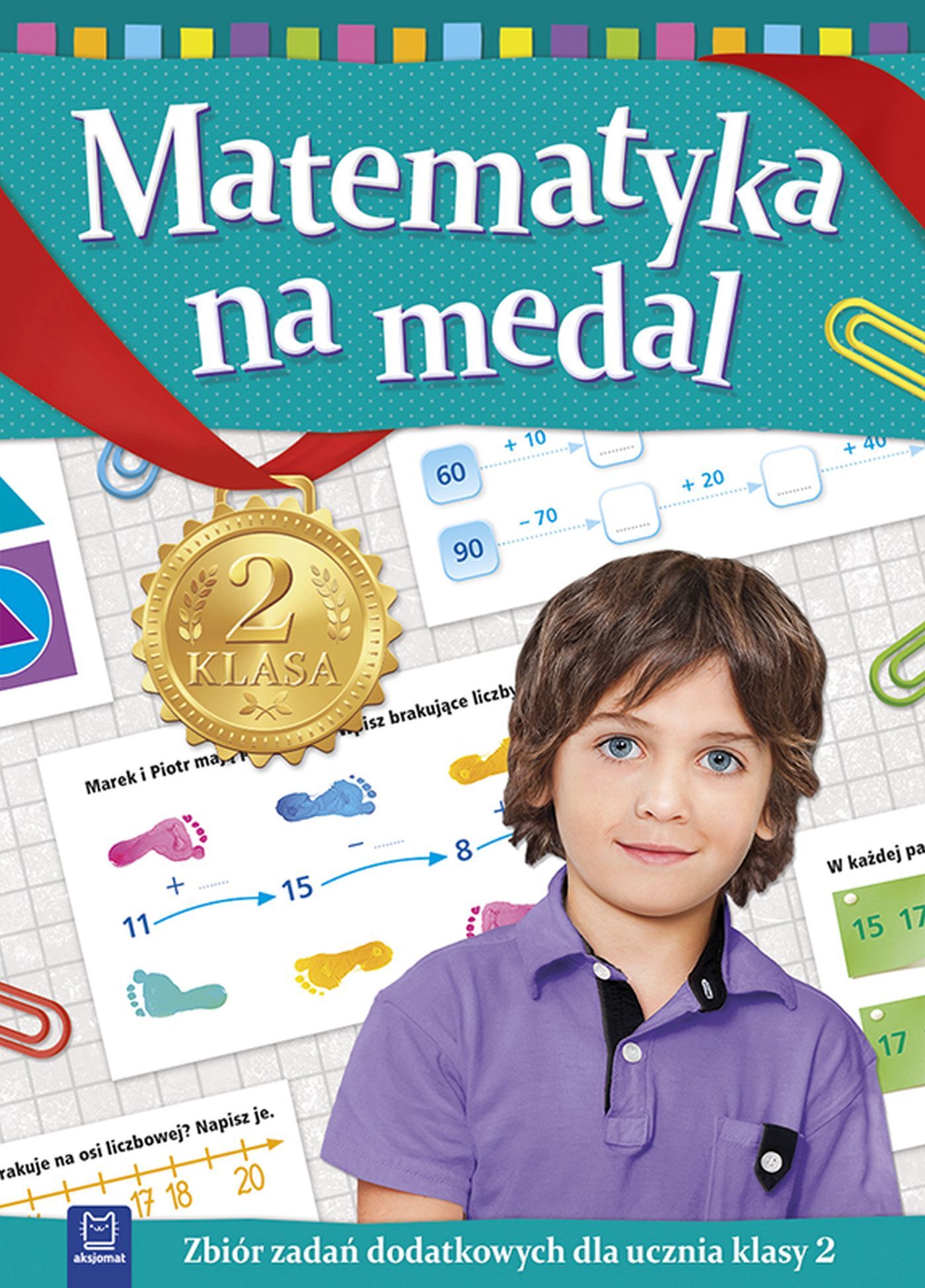 Matematyka na medal. Zbiór zadań dodatkowych dla ucznia klasy 2