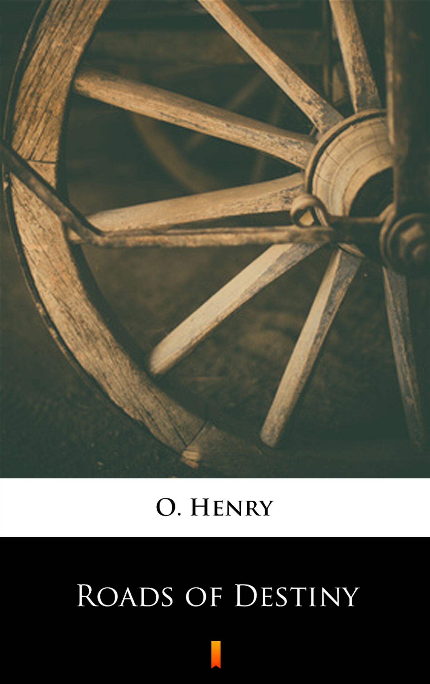Roads of Destiny (e-book)