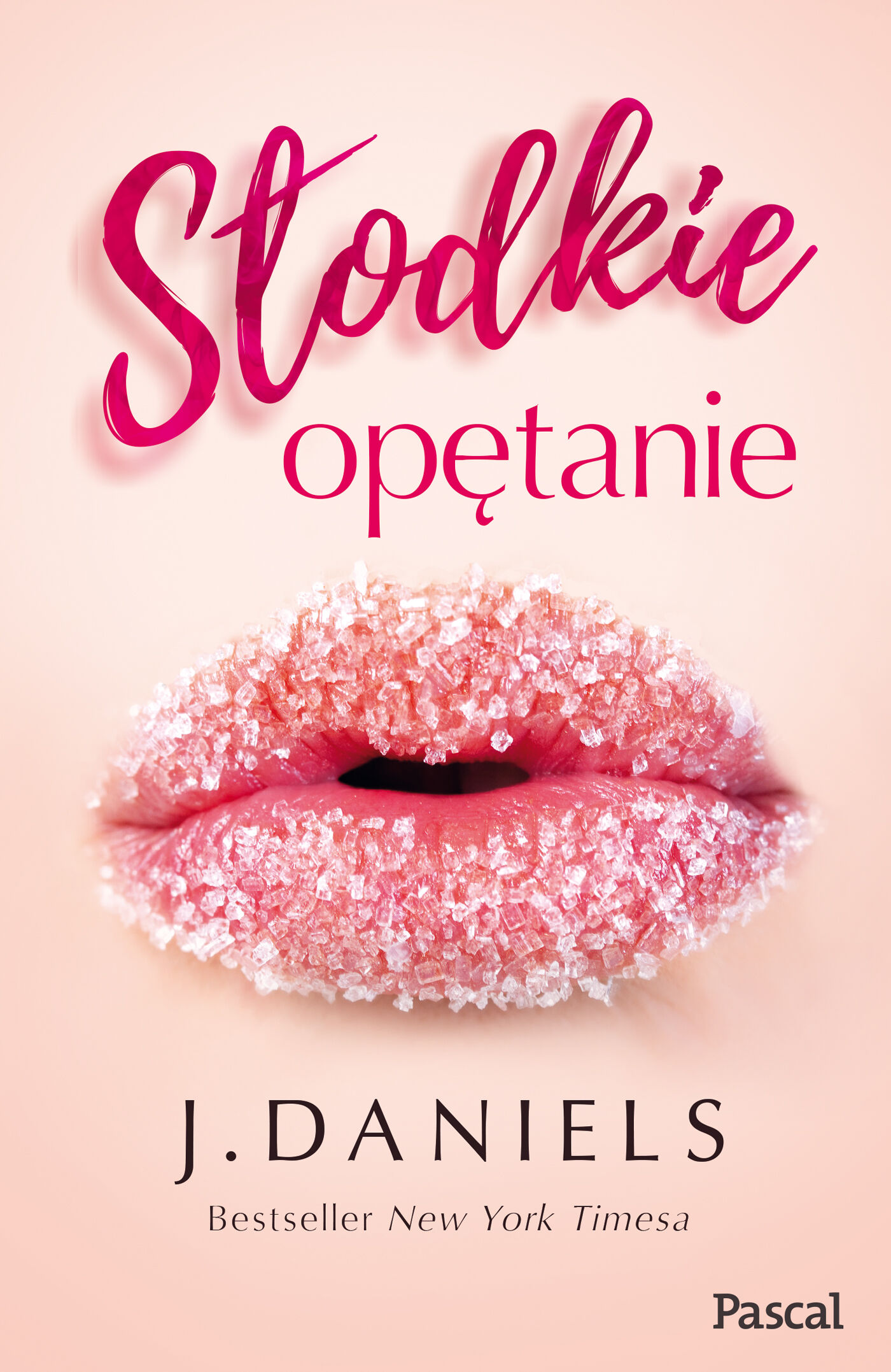 Słodkie opętanie