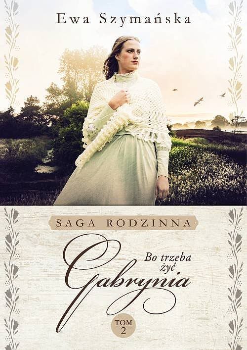 Bo trzeba żyć. Tom 2 Gabrynia