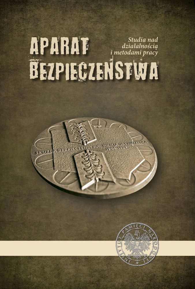 Aparat bezpieczeństwa. Studia nad działalnością i metodami pracy