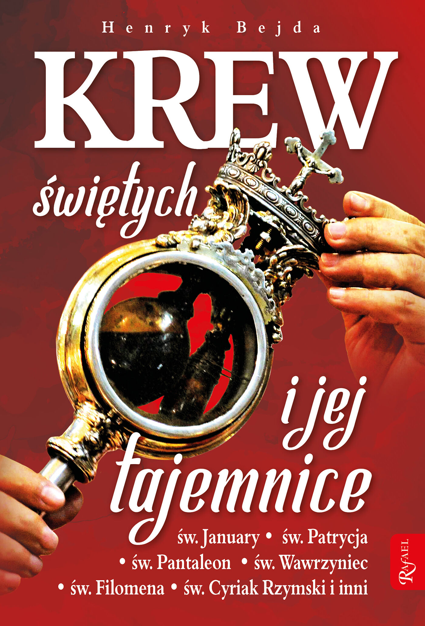 Krew świętych i jej tajemnice (e-book)