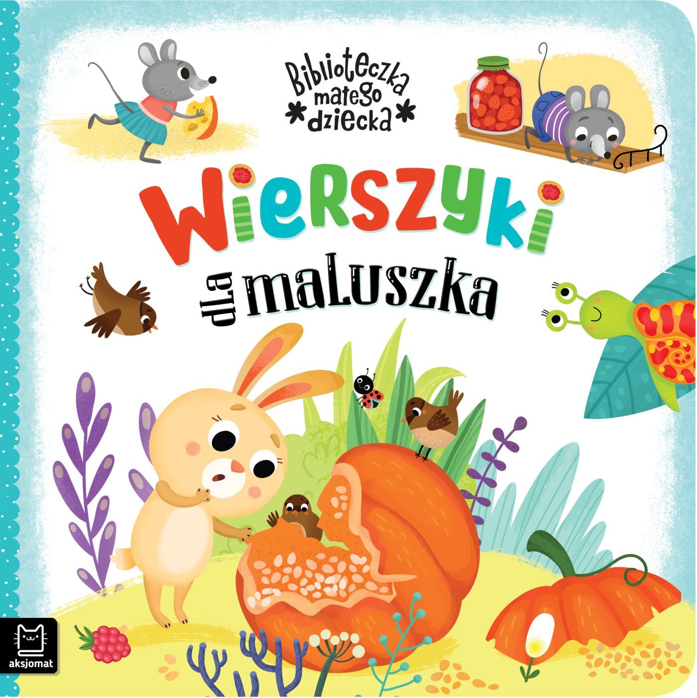 Wierszyki dla maluszka. Biblioteczka małego dziecka