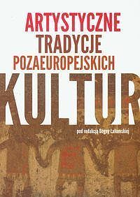 Artystyczne tradycje pozaeuropejskich kultur