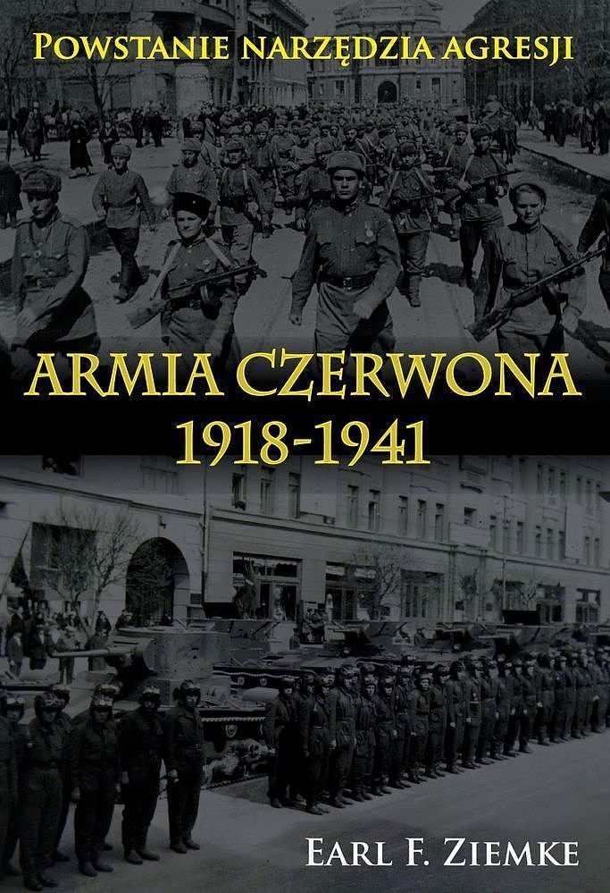 Armia czerwona 1918-1941 powstanie narzędzia agresji