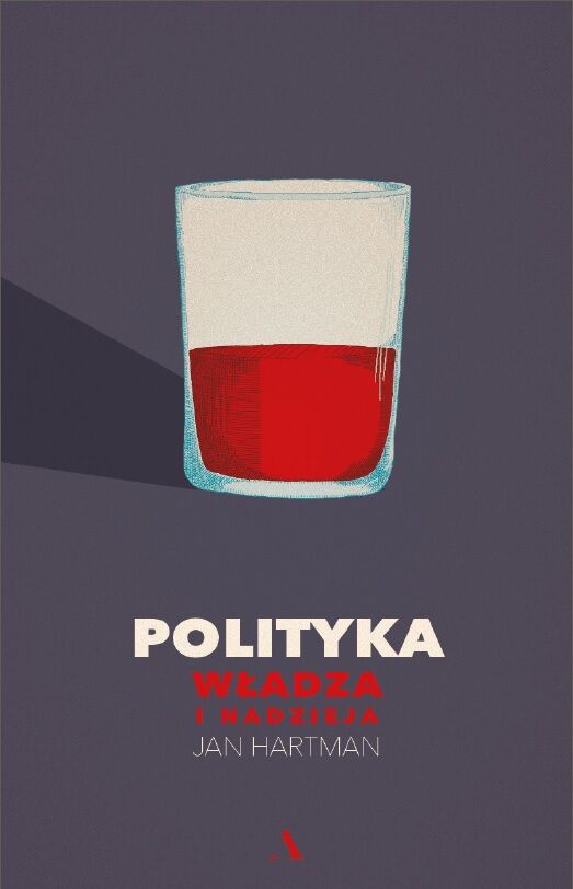 #Polityka.Władza i nadzieja