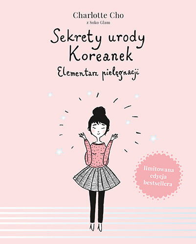Sekrety urody Koreanek. Elementarz pielęgnacji