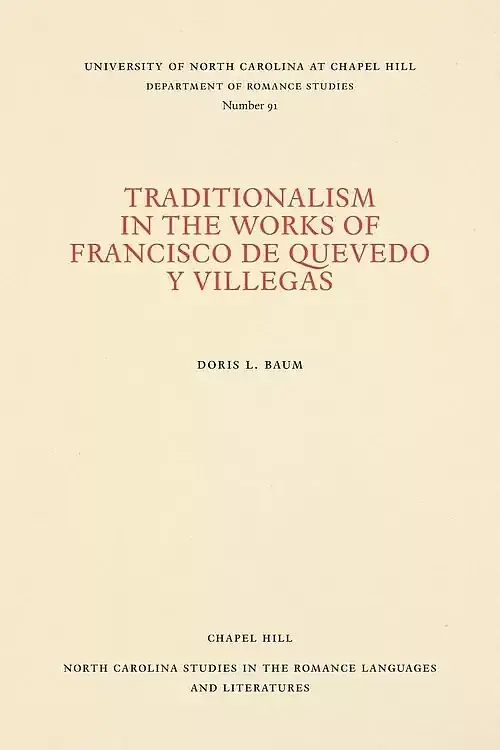 Traditionalism in the Works of Francisco de Quevedo y Villegas