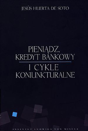 Pieniądz, kredyt bankowy i cykle koniunkturalne