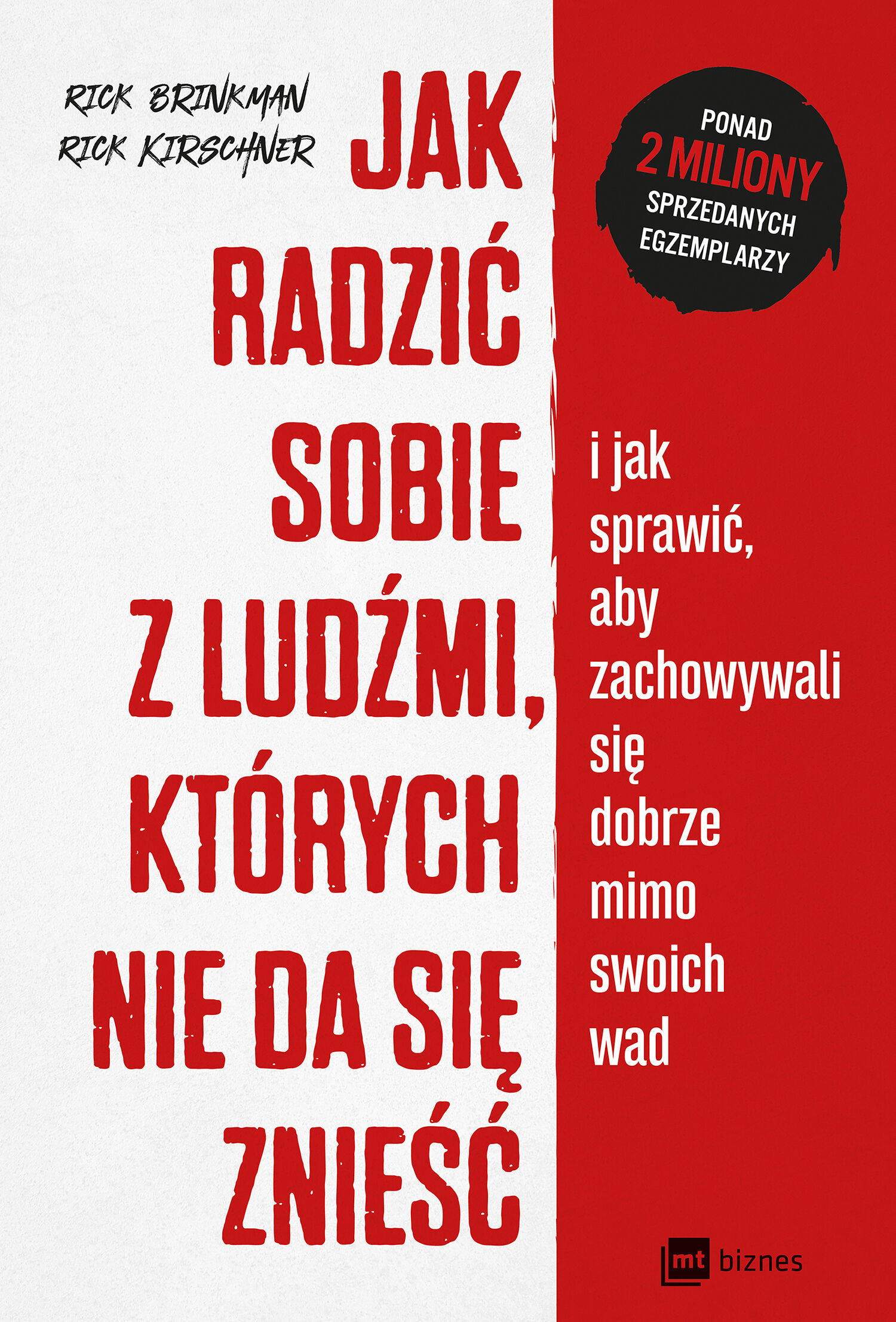 Jak radzić sobie z ludźmi, których nie da się znieść