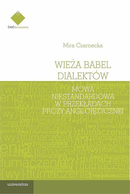 Wieża Babel dialektów. Mowa niestandardowa w przekładach prozy anglojęzycznej
