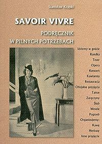Savoir vivre Podręcznik w pilnych potrzebach