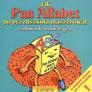 Jak Pan Alfabet do przedszkola maszerował. Malowanka