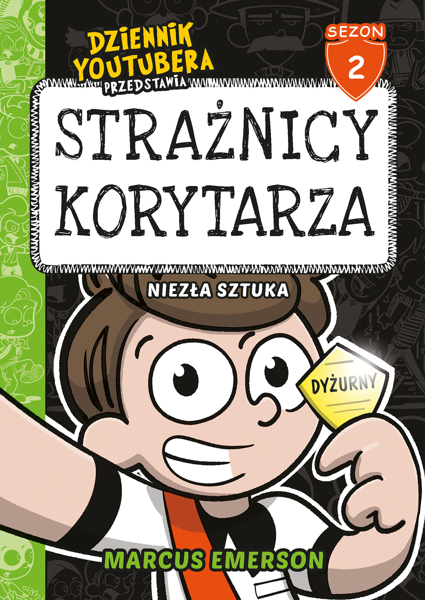 Dziennik Youtubera przedstawia: Strażnicy korytarza. Niezła sztuka (e-book)