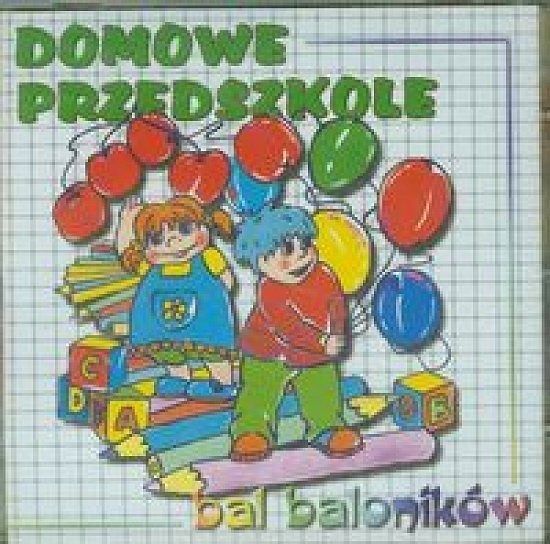 Domowe przedszkole. Bal baloników