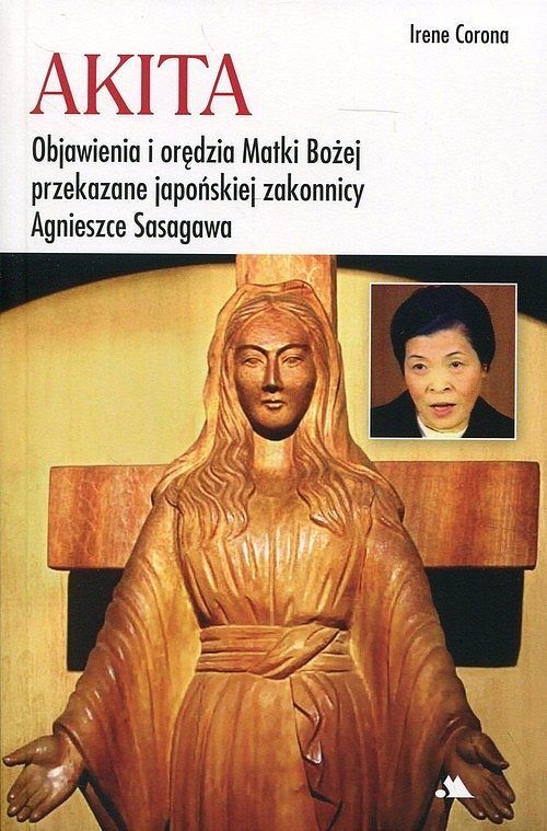Akita Objawienia i orędzia Matki Bożej