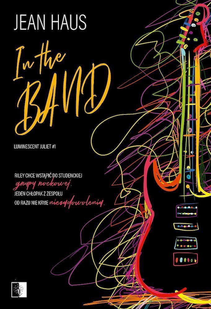 In the band. Luminescent juliet. Tom 1