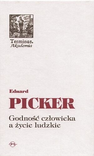 Godność człowieka a życie ludzkie