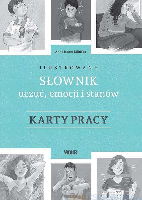 Ilustrowany słownik uczuć emocji i stanów karty pracy