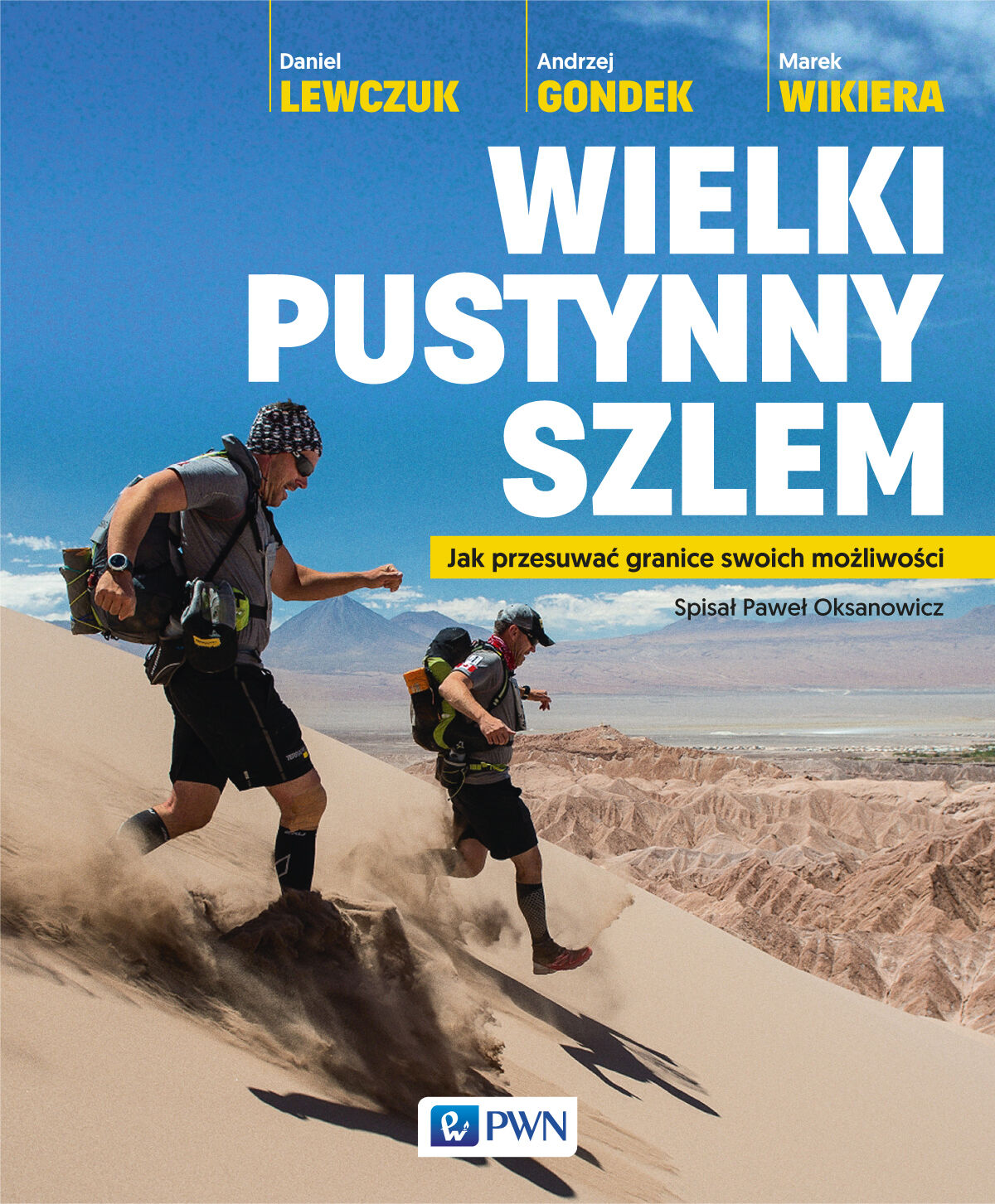 Wielki pustynny szlem. Jak przesuwać granice swoich możliwości.