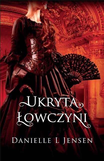 Trylogia Klątwy #2 - Ukryta łowczyni