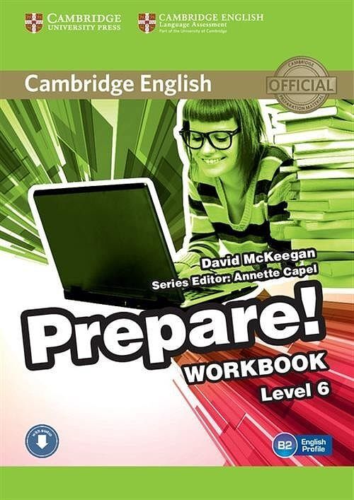 Cambridge English Prepare! Workbook. Level 6