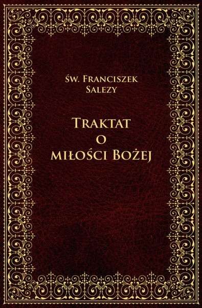 Traktat o bożej miłości