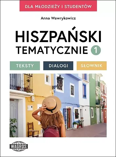 Hiszpański tematycznie 1 teksty dialogi słownik