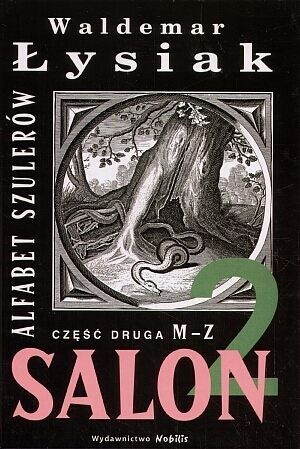 Salon 2. Alfabet szulerów. Część druga M - Z