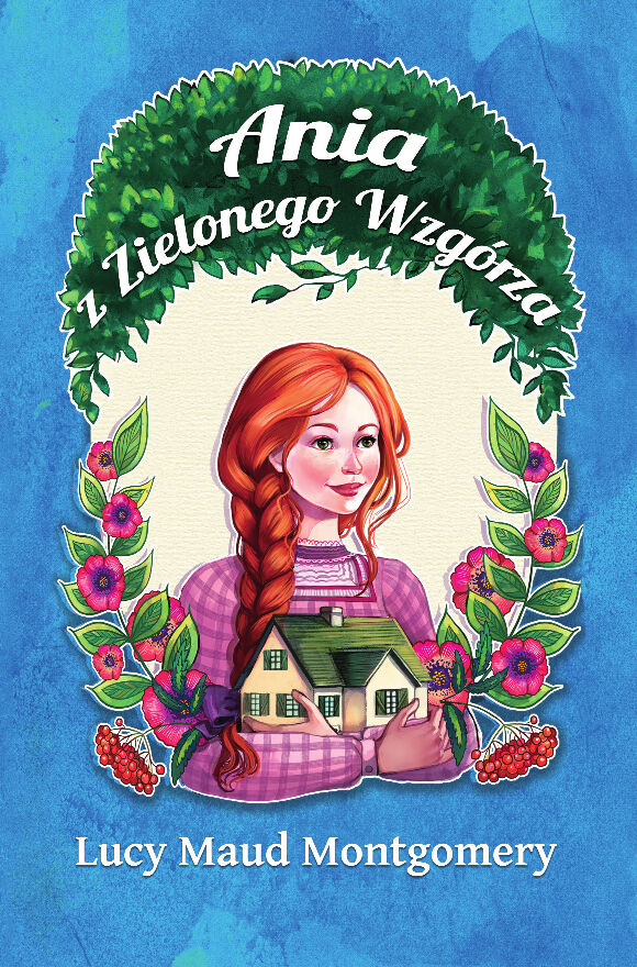 Ania z Zielonego Wzgórza /Nowa Baśń/