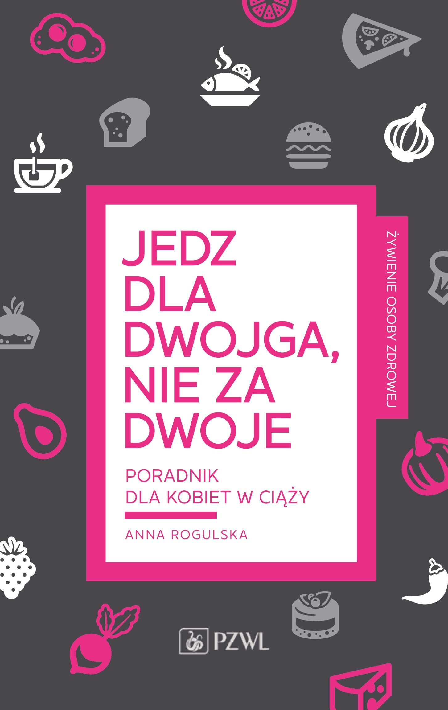 Jedz dla dwojga, nie za dwoje