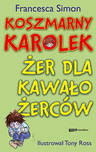 Koszmarny Karolek i żer dla kawałożerców