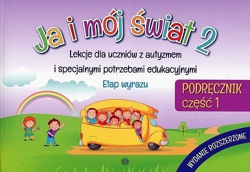 Ja i mój świat 2. Podręcznik. Część 1. Wydanie rozszerzone