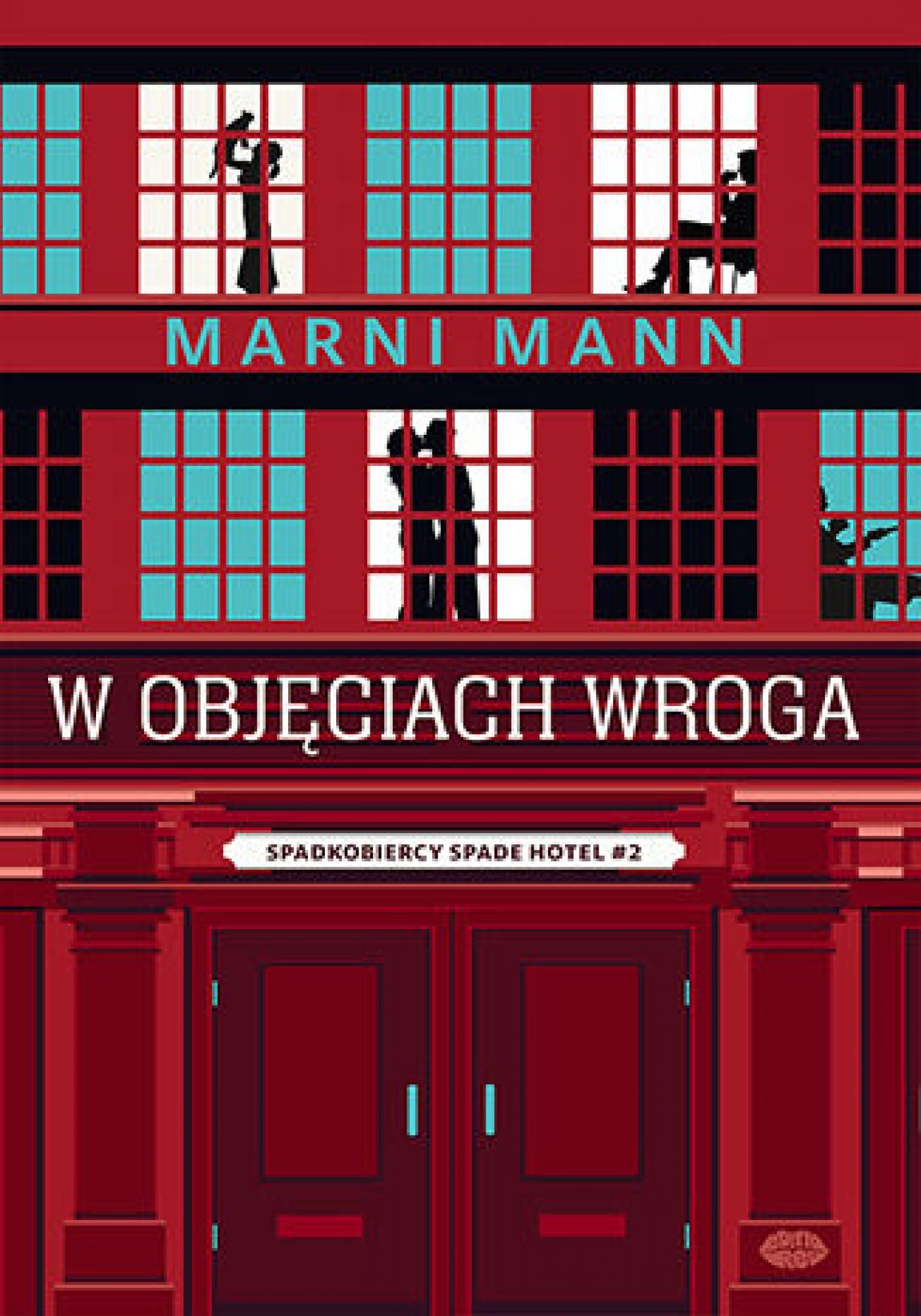 W objęciach wroga. Spadkobiercy Spade Hotel #2 (e-book)