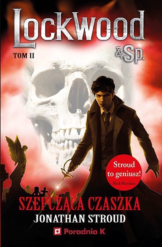 Szepcząca czaszka Lockwood. Tom 2