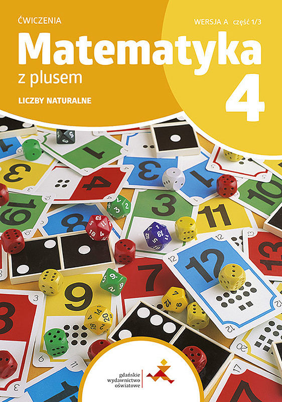 Matematyka z plusem ćwiczenia dla klasy 4 liczby naturalne wersja  a 1/3 szkoła podstawowa edycja 2023/2024
