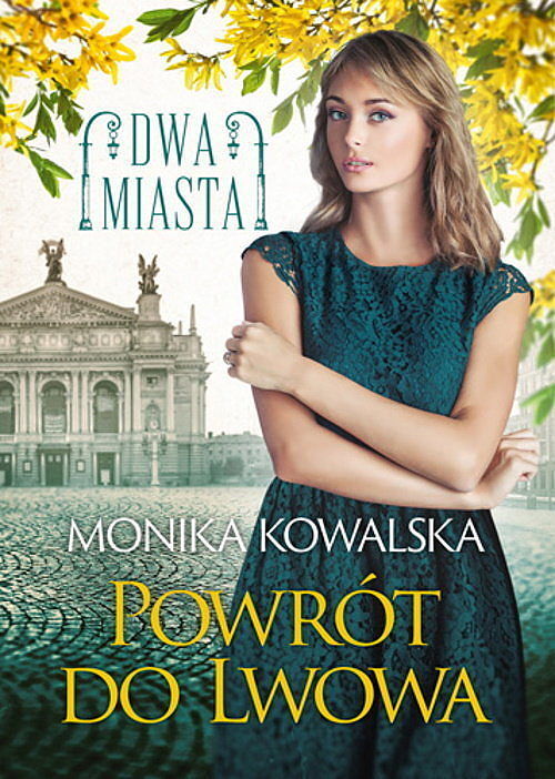Powrót do Lwowa Dwa miasta. Tom 4