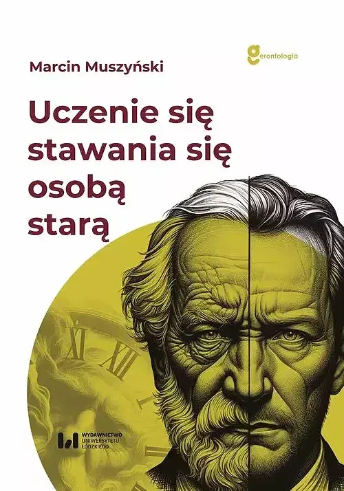 Uczenie się „stawania się” osobą starą