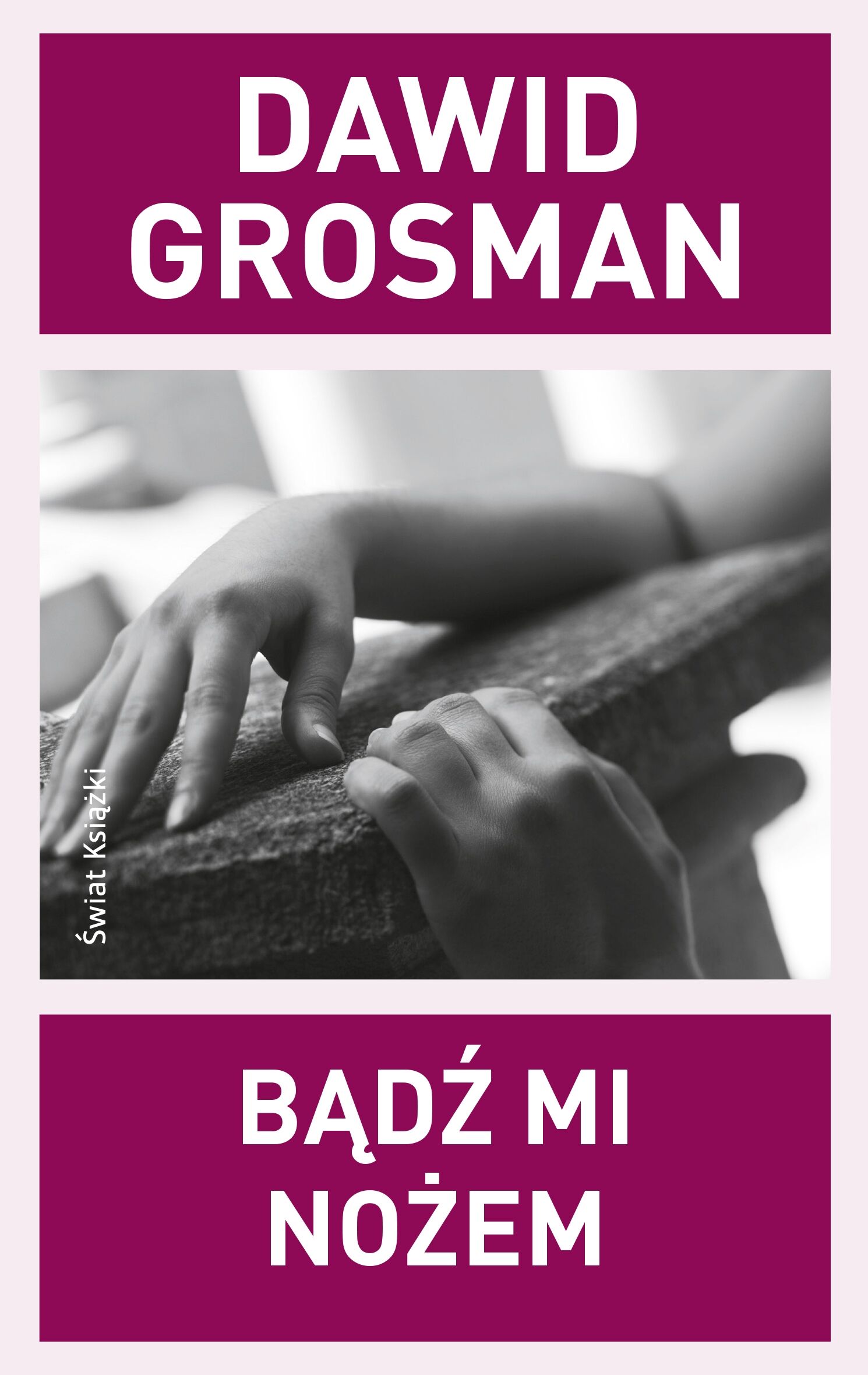 Bądź mi nożem