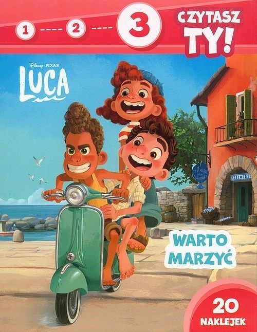 1, 2, 3, czytasz ty! Poziom 3. Warto marzyć. Disney Pixar Luca