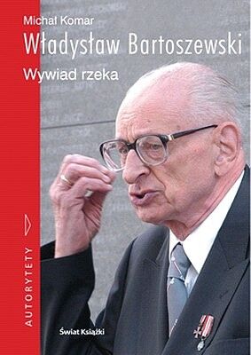Władysław Bartoszewski. Wywiad rzeka (płyta CD gratis)