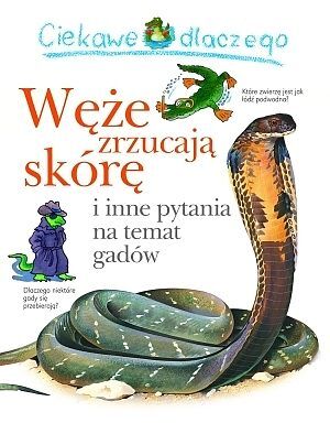 Ciekawe dlaczego węże zrzucają skórę?