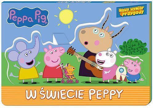 Peppa Pig. Nowy wymiar przygody. W świecie Peppy.