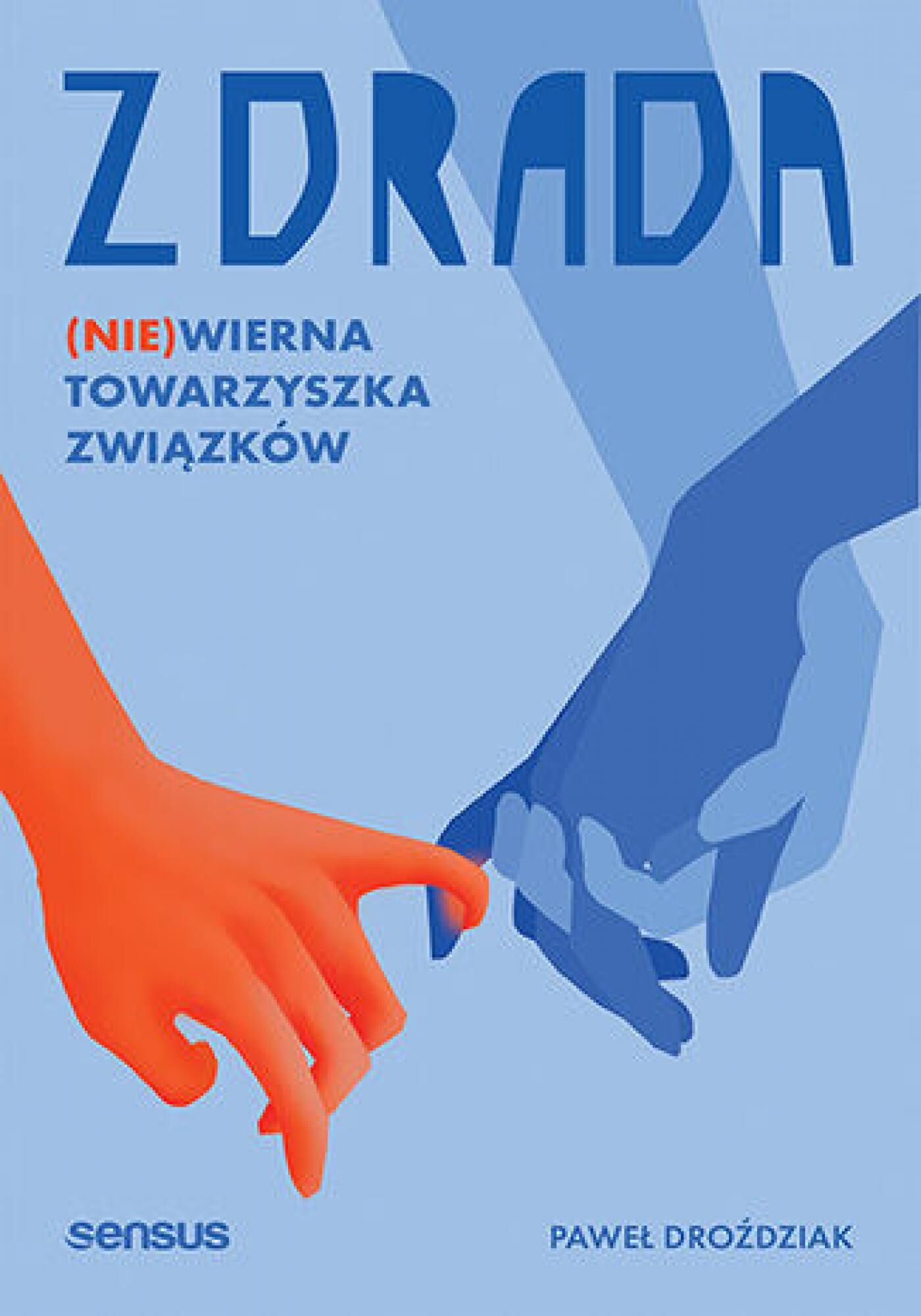 Zdrada. (Nie)wierna towarzyszka związków (e-book)