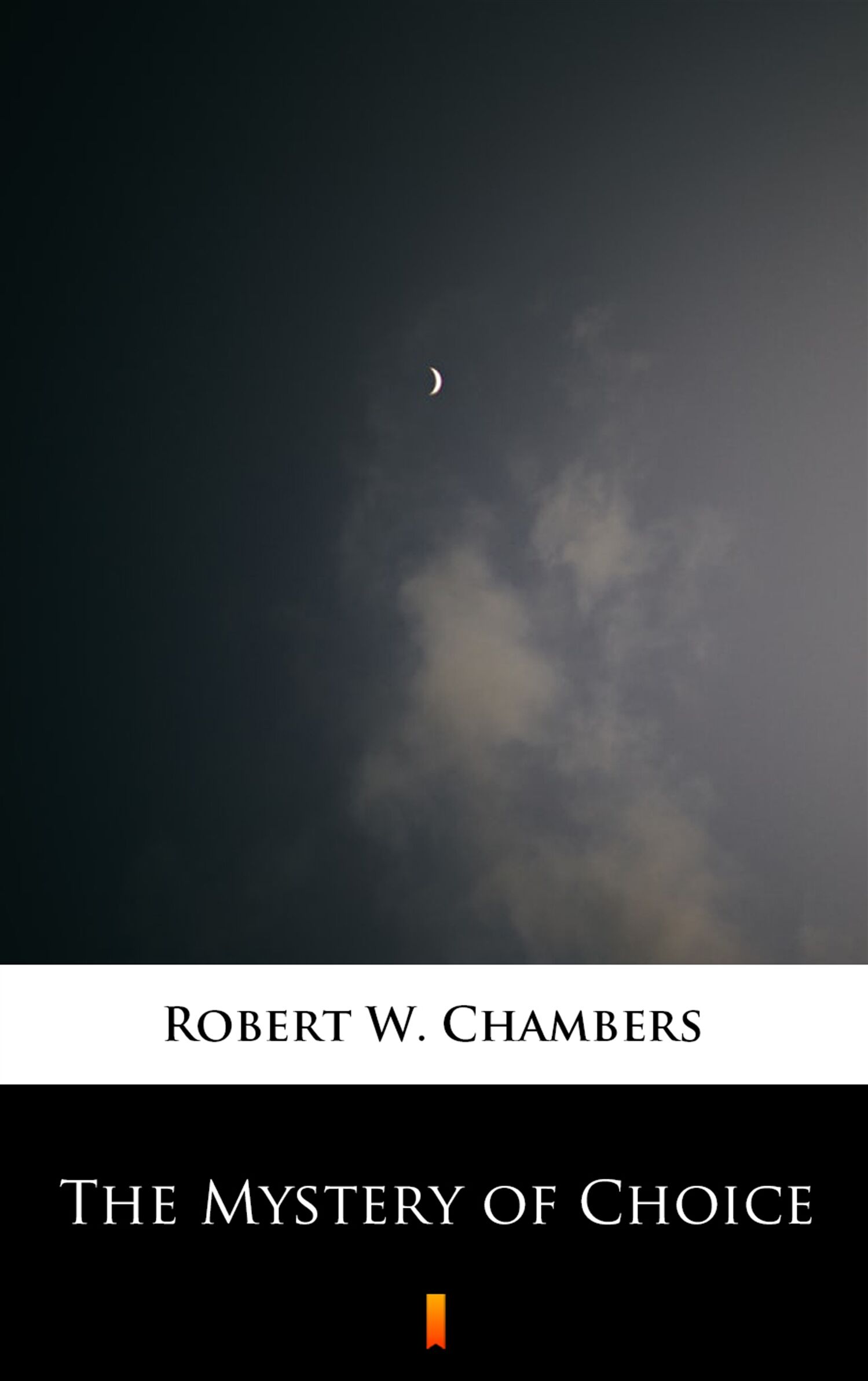 The Mystery of Choice (e-book)