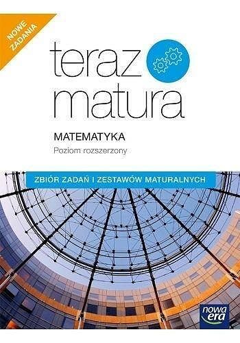 Teraz matura 2020 matematyka poziom rozszerzony zbiór zadań i zestawów maturalnych 68976
